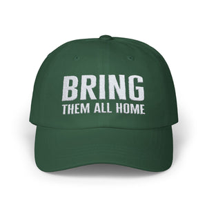 Bring Them All Home Design Baseball Cap - Bring Them All Home