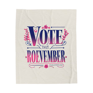 Roevember Blossom MEDIUM Plush Blanket - Fearless Vote