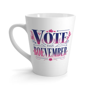 Roevember Blossom Latte Mug - Fearless Vote