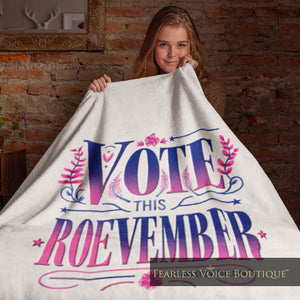 Roevember Blossom MEDIUM Plush Blanket - Fearless Vote